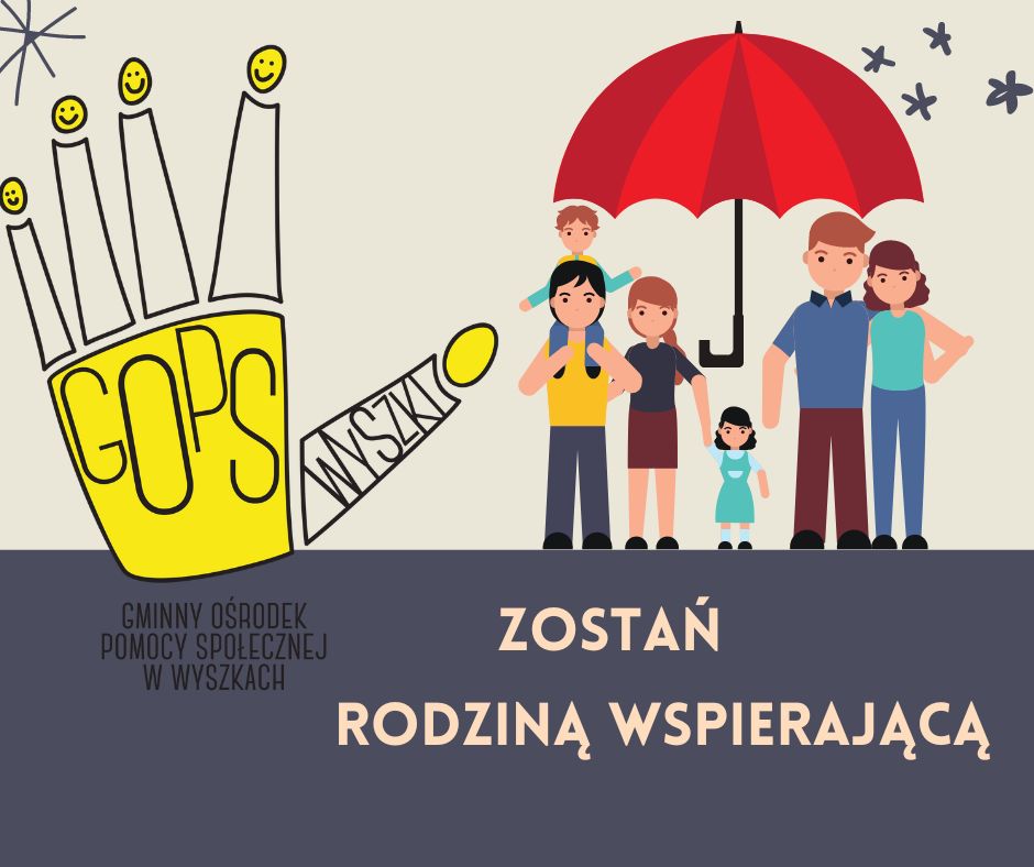 ZOSTAŃ RODZINA WSPIERAJĄCĄ