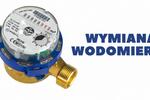 OGŁOSZENIE - WYMIANA WODOMIERZY